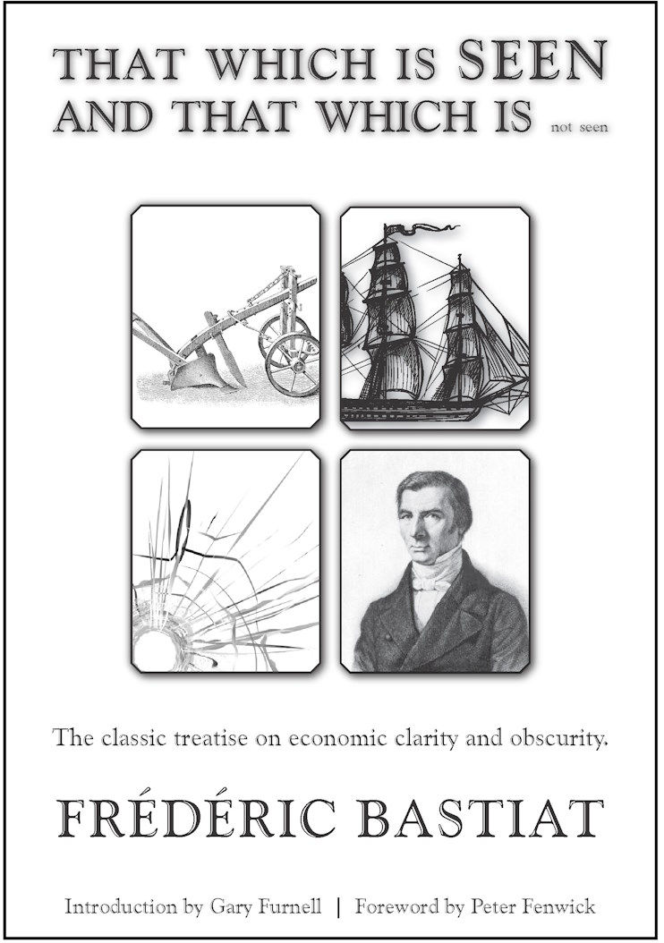 Cover of That Which Is Seen and That Which Is Not Seen by Frédéric Bastiat